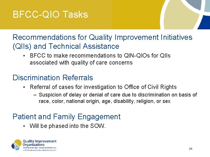 BFCC-QIO Tasks Recommendations for Quality Improvement Initiatives (QIIs) and Technical Assistance • BFCC to BFCC-QIO Tasks Recommendations for Quality Improvement Initiatives (QIIs) and Technical Assistance • BFCC to