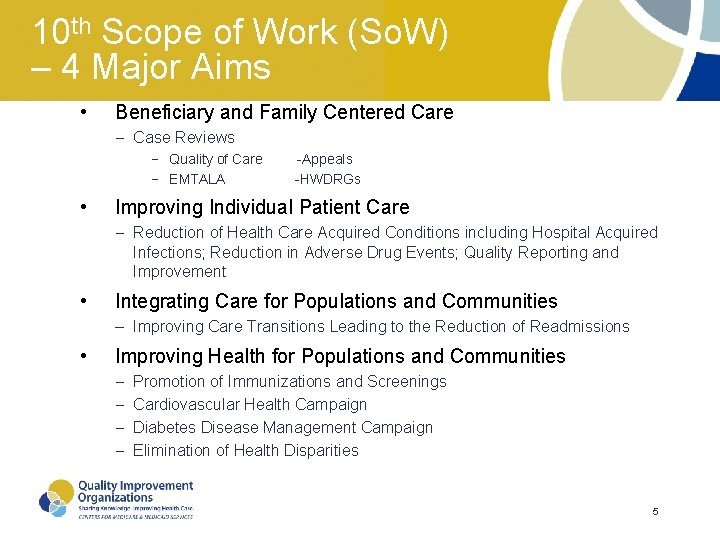 10 th Scope of Work (So. W) – 4 Major Aims • Beneficiary and 10 th Scope of Work (So. W) – 4 Major Aims • Beneficiary and