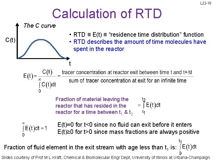 L 22 -10 Calculation of RTD The C curve C(t) • RTD ≡ E(t)