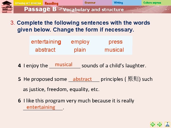 Listening and speaking Reading Passage B Grammar Writing Culture express – Vocabulary and structure