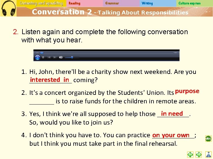 Listening and speaking Reading Grammar Writing Culture express Conversation 2 - Talking About Responsibilities