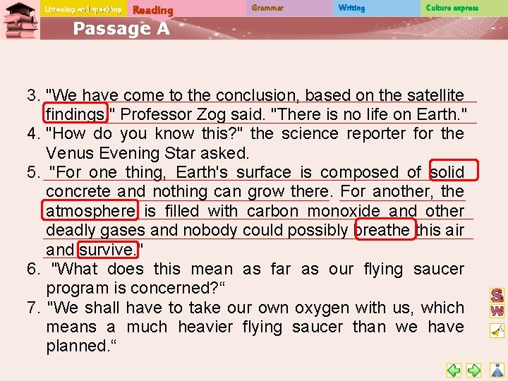 Listening and speaking Reading Grammar Writing Culture express Passage A __________________________ 3. "We have