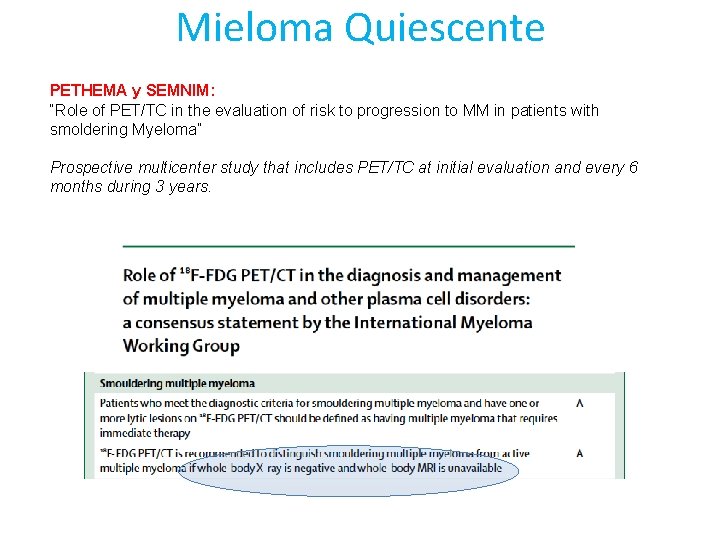 Mieloma Quiescente PETHEMA y SEMNIM: “Role of PET/TC in the evaluation of risk to