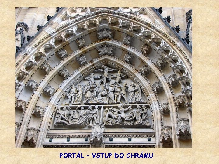 PORTÁL – VSTUP DO CHRÁMU 
