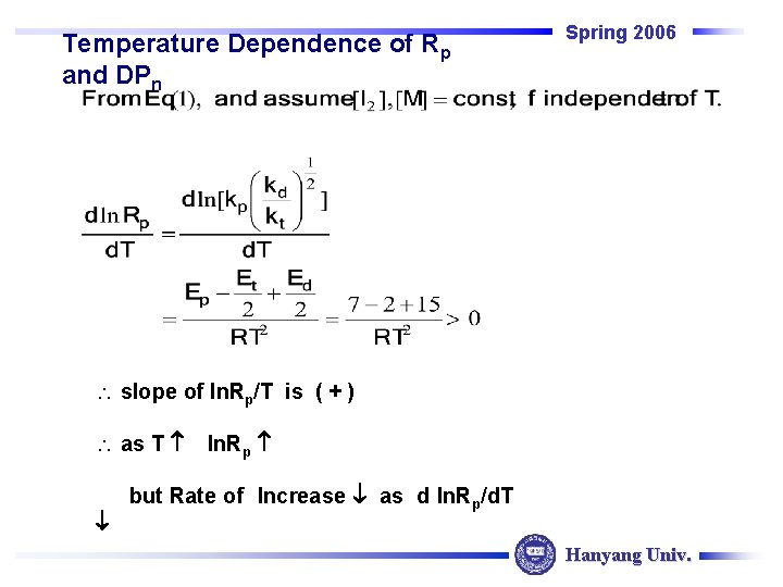Temperature Dependence of Rp and DPn Spring 2006 slope of ln. Rp/T is ( Temperature Dependence of Rp and DPn Spring 2006 slope of ln. Rp/T is (