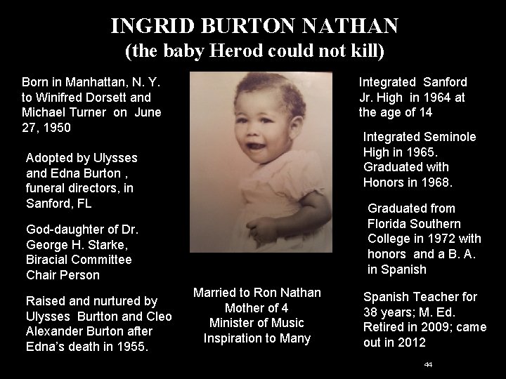 INGRID BURTON NATHAN (the baby Herod could not kill) Born in Manhattan, N. Y. INGRID BURTON NATHAN (the baby Herod could not kill) Born in Manhattan, N. Y.