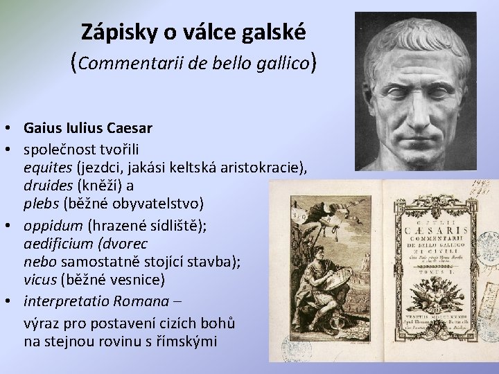 Zápisky o válce galské (Commentarii de bello gallico) • Gaius Iulius Caesar • společnost