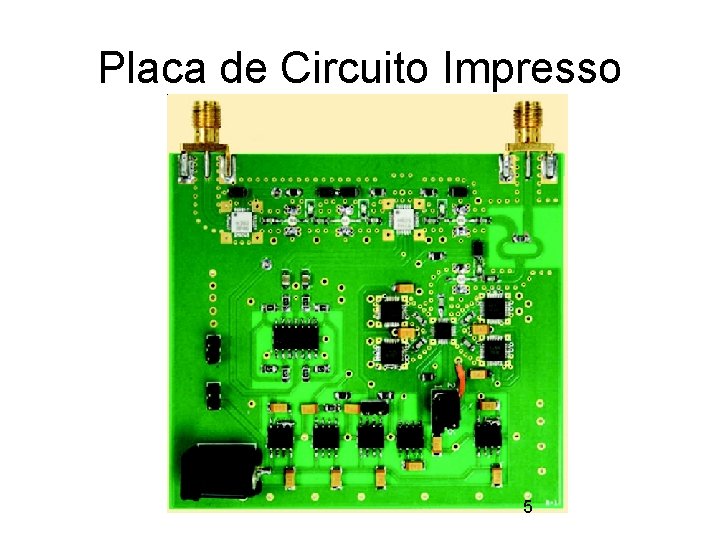 Placa de Circuito Impresso 5 