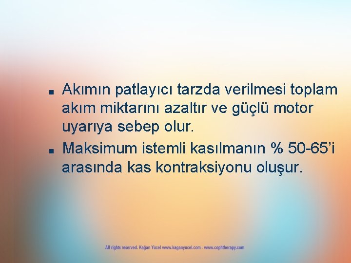 ■ ■ Akımın patlayıcı tarzda verilmesi toplam akım miktarını azaltır ve güçlü motor uyarıya ■ ■ Akımın patlayıcı tarzda verilmesi toplam akım miktarını azaltır ve güçlü motor uyarıya