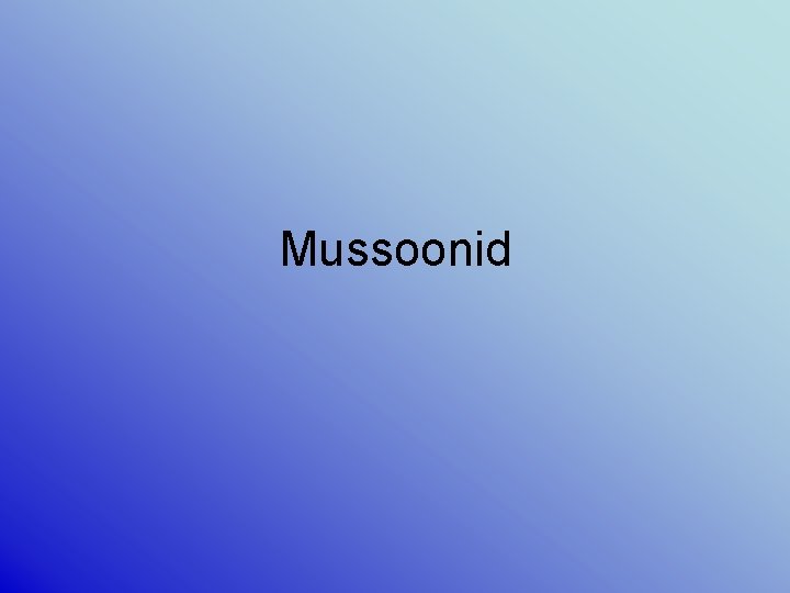 Mussoonid 