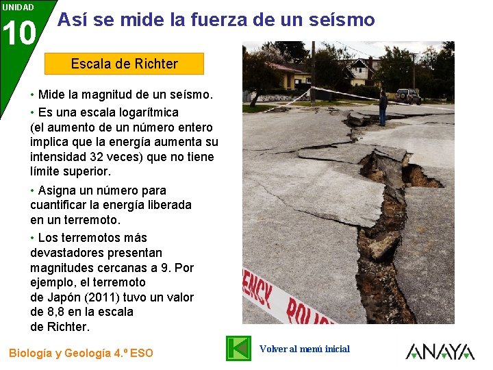 UNIDAD 10 3 Así se mide la fuerza de un seísmo Escala de Richter