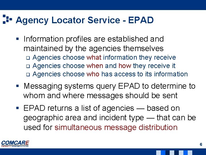 Agency Locator Service - EPAD § Information profiles are established and maintained by the