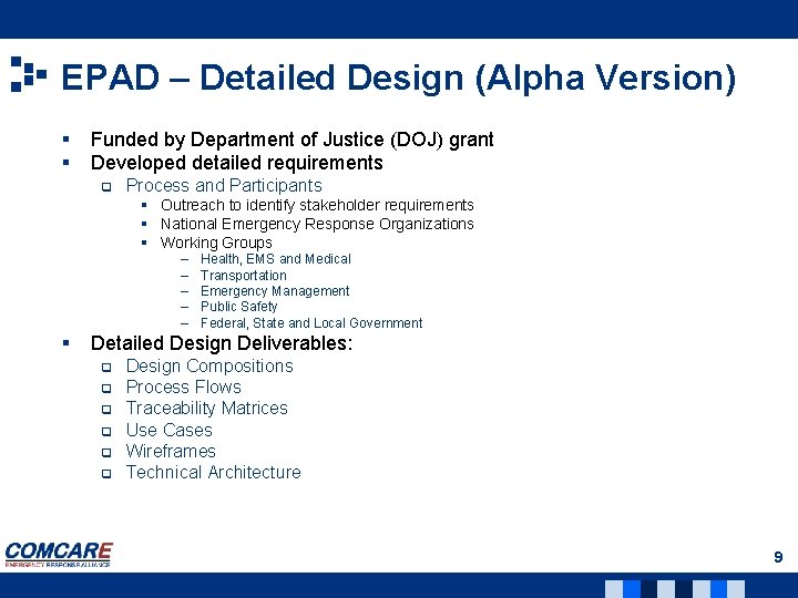 EPAD – Detailed Design (Alpha Version) § § Funded by Department of Justice (DOJ)