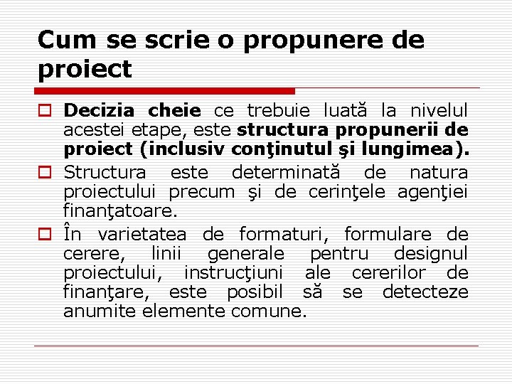 Cum se scrie o propunere de proiect o Decizia cheie ce trebuie luată la Cum se scrie o propunere de proiect o Decizia cheie ce trebuie luată la