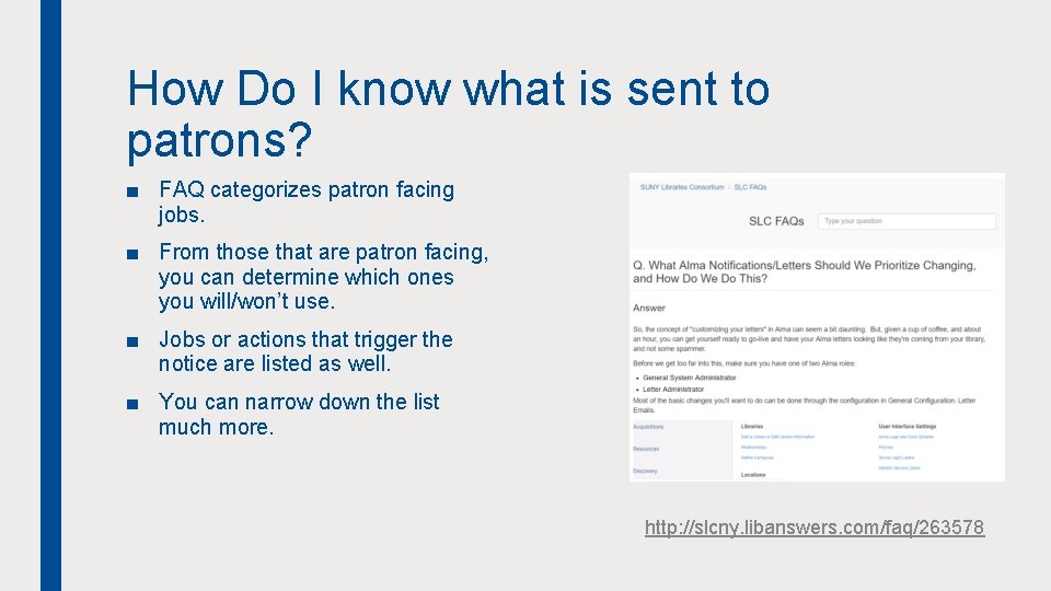 How Do I know what is sent to patrons? ■ FAQ categorizes patron facing