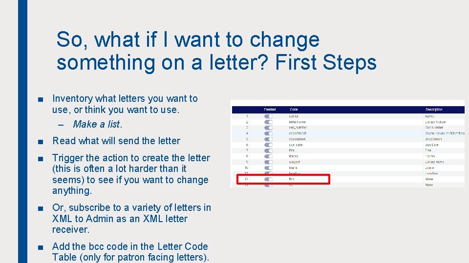 So, what if I want to change something on a letter? First Steps ■