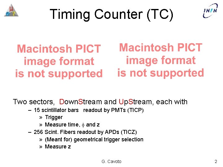 Timing Counter (TC) Two sectors, Down. Stream and Up. Stream, each with – 15