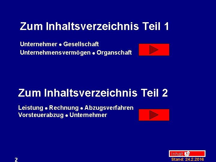 Zum Inhaltsverzeichnis Teil 1 Unternehmer l Gesellschaft Unternehmensvermögen l Organschaft Zum Inhaltsverzeichnis Teil 2