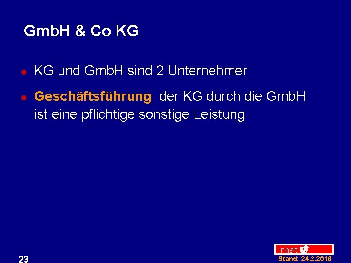 Gmb. H & Co KG l l 23 KG und Gmb. H sind 2