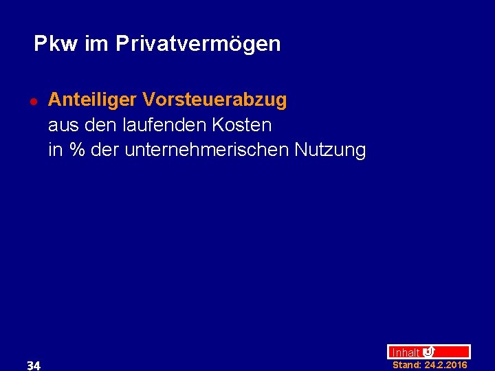 Pkw im Privatvermögen l 34 Anteiliger Vorsteuerabzug aus den laufenden Kosten in % der