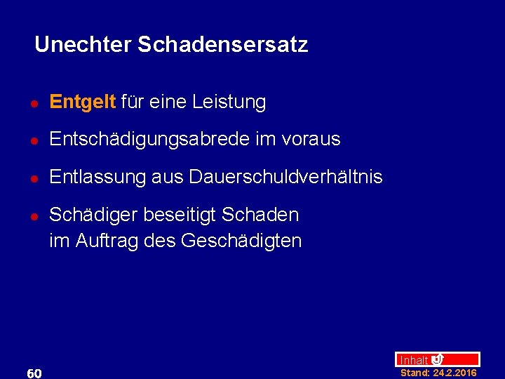 Unechter Schadensersatz l Entgelt für eine Leistung l Entschädigungsabrede im voraus l Entlassung aus