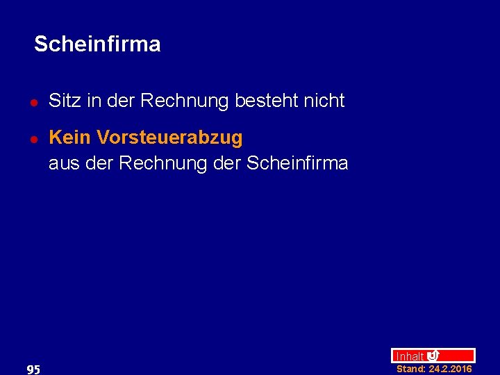 Scheinfirma l l 95 Sitz in der Rechnung besteht nicht Kein Vorsteuerabzug aus der