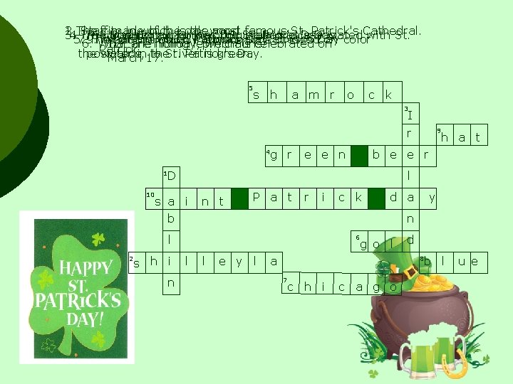 2. 1. The Staff city made incolor which ofthe is oak the wood. most