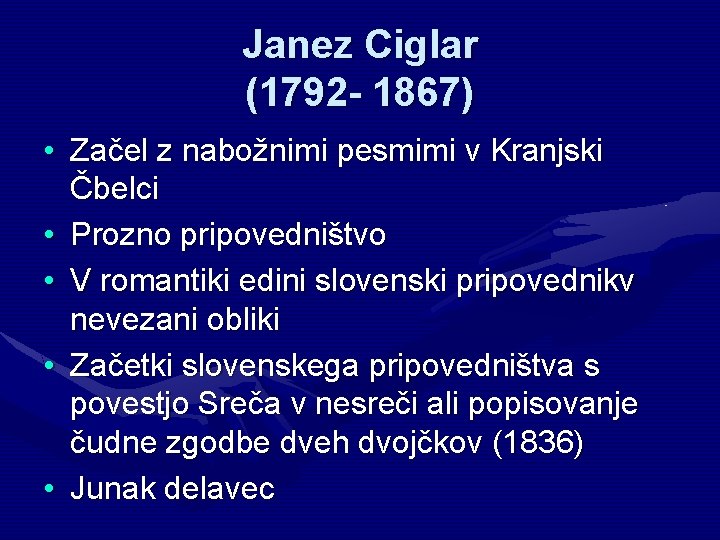 Janez Ciglar (1792 - 1867) • Začel z nabožnimi pesmimi v Kranjski Čbelci •