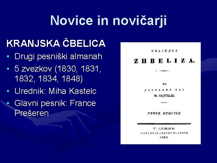 Novice in novičarji KRANJSKA ČBELICA • Drugi pesniški almanah • 5 zvezkov (1830, 1831,