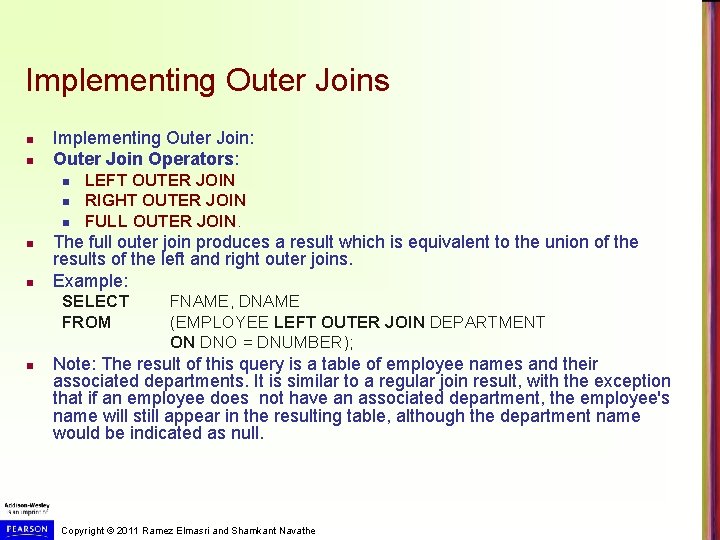 Implementing Outer Joins n n Implementing Outer Join: Outer Join Operators: n n n