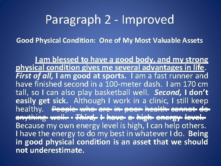 Paragraph 2 - Improved Good Physical Condition: One of My Most Valuable Assets I Paragraph 2 - Improved Good Physical Condition: One of My Most Valuable Assets I
