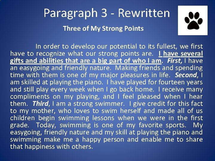 Paragraph 3 - Rewritten Three of My Strong Points In order to develop our Paragraph 3 - Rewritten Three of My Strong Points In order to develop our