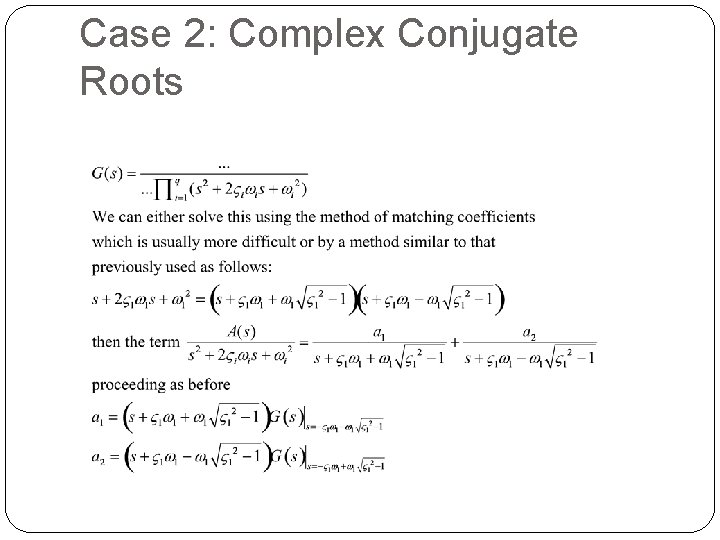 Case 2: Complex Conjugate Roots 