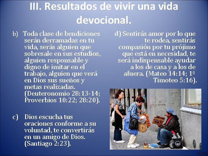 III. Resultados de vivir una vida devocional. b) Toda clase de bendiciones serán derramadas