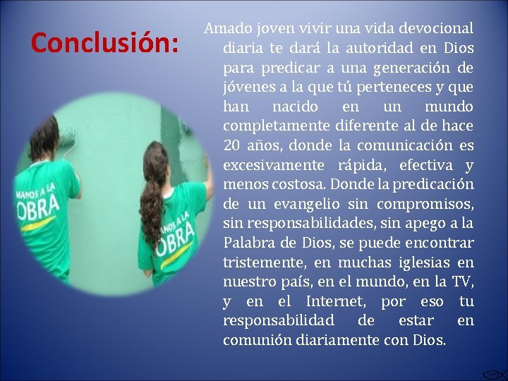 Conclusión: Amado joven vivir una vida devocional diaria te dará la autoridad en Dios