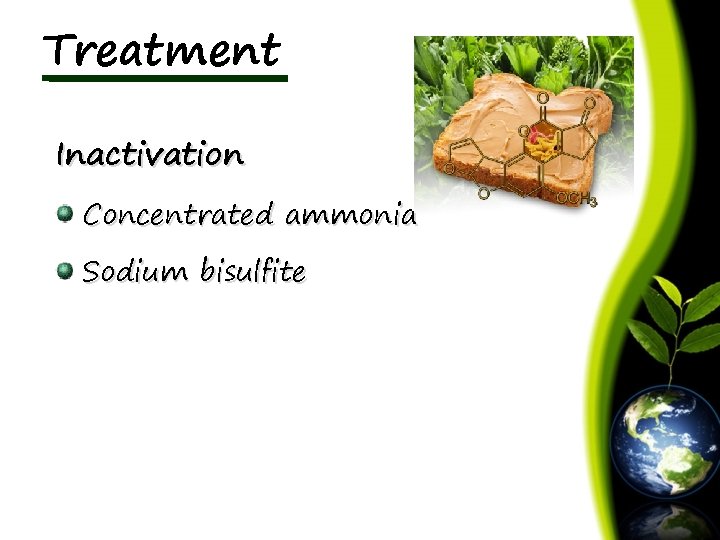 Treatment Inactivation Concentrated ammonia Sodium bisulfite 