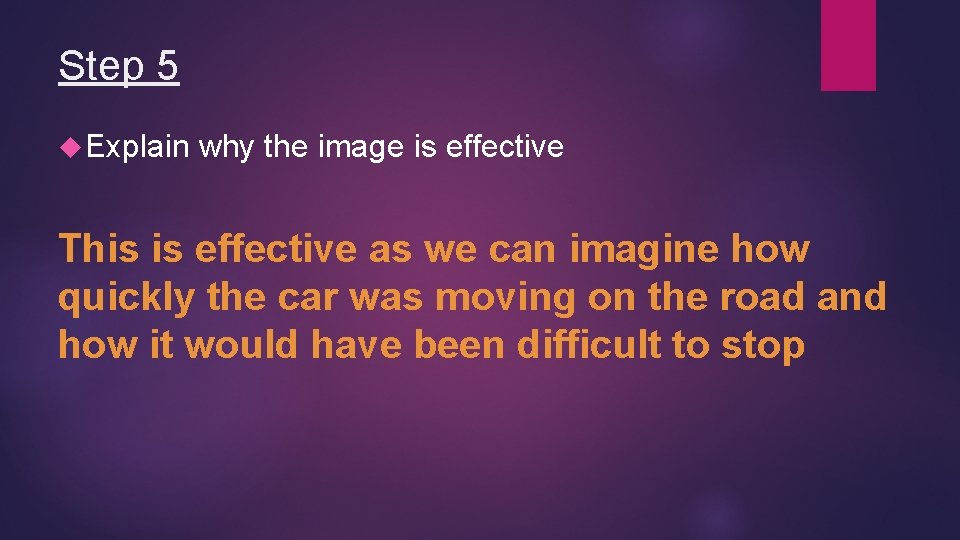 Step 5 Explain why the image is effective This is effective as we can