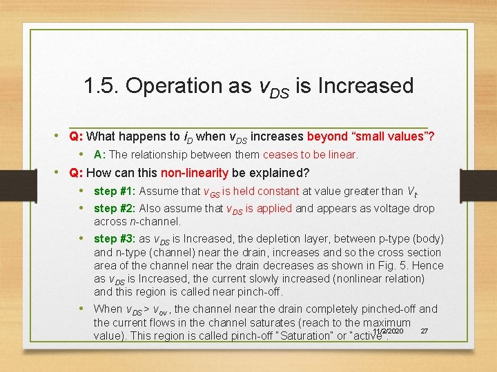 1. 5. Operation as v. DS is Increased • Q: What happens to i.