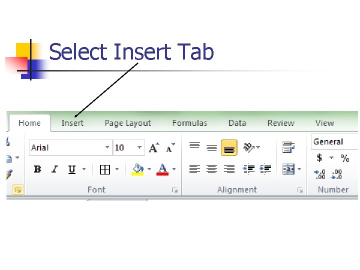 Select Insert Tab 