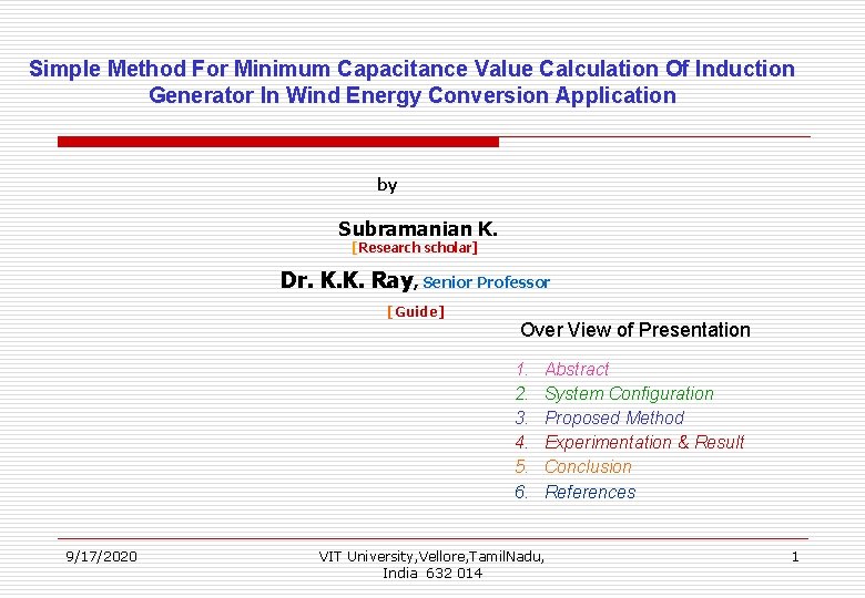 Simple Method For Minimum Capacitance Value Calculation Of Induction Generator In Wind Energy Conversion