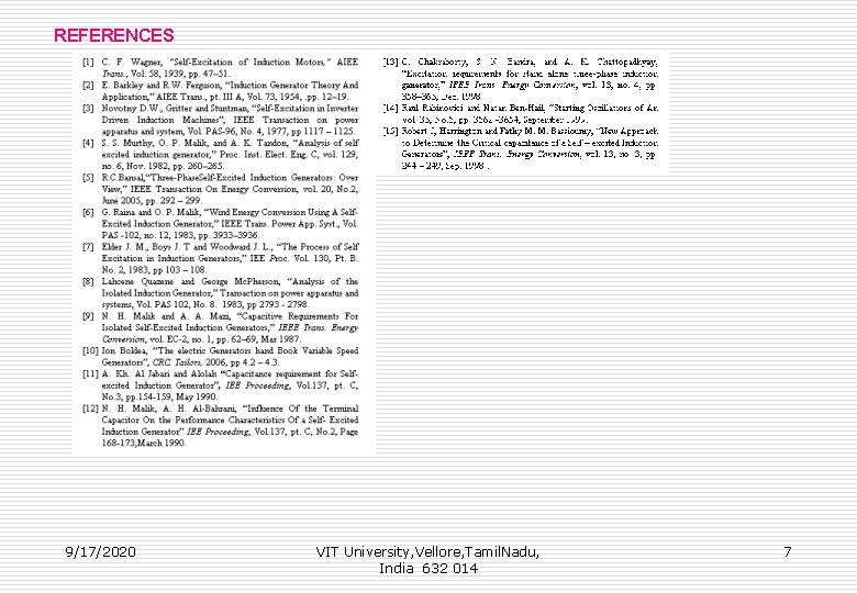 REFERENCES 9/17/2020 VIT University, Vellore, Tamil. Nadu, India 632 014 7 