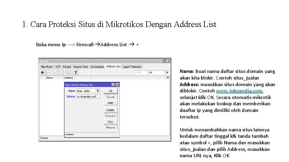1. Cara Proteksi Situs di Mikrotikos Dengan Address List Buka menu Ip ---> Firewall-