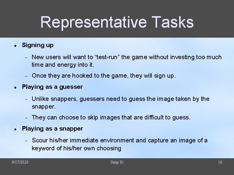 Representative Tasks Signing up New users will want to “test-run” the game without investing Representative Tasks Signing up New users will want to “test-run” the game without investing