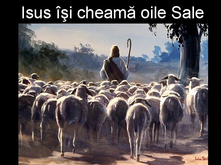 Isus îşi cheamă oile Sale 