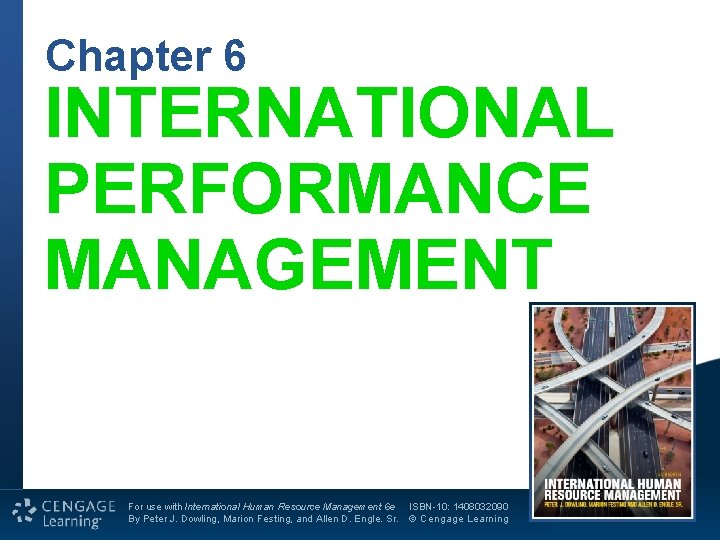 Chapter 6 For use with International Human Resource Management 6 e By Peter J. Chapter 6 For use with International Human Resource Management 6 e By Peter J.