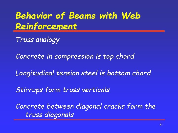 Behavior of Beams with Web Reinforcement Truss analogy Concrete in compression is top chord