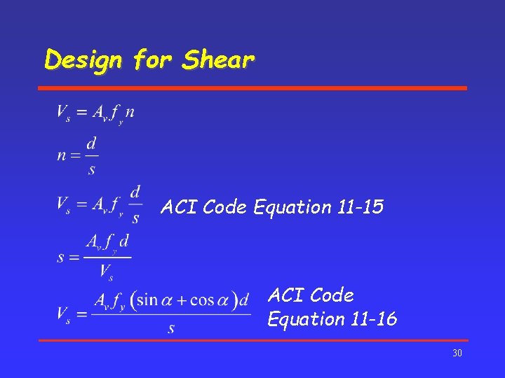 Design for Shear ACI Code Equation 11 -15 ACI Code Equation 11 -16 30