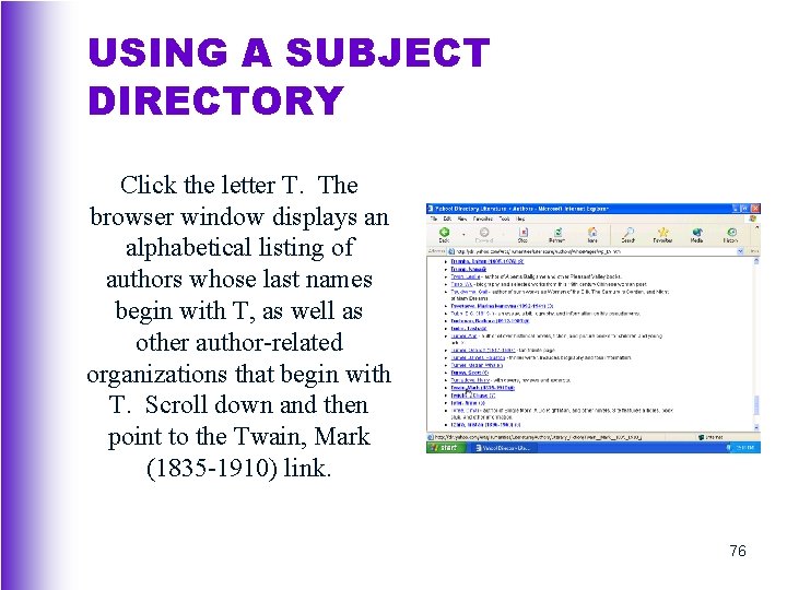 USING A SUBJECT DIRECTORY Click the letter T. The browser window displays an alphabetical