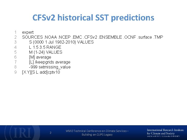 CFSv 2 historical SST predictions 1 2 3 4 5 6 7 8 9