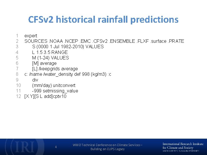 CFSv 2 historical rainfall predictions 1 2 3 4 5 6 7 8 9